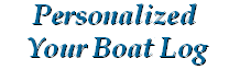 Gift Certificate for a Personalized  Boat Logbook