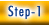 Step-1