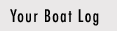 Your Boat Log